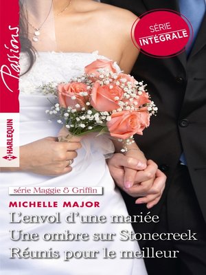 cover image of L'envol d'une mariée--Une ombre sur Stonecreek--Réunis pour le meilleur